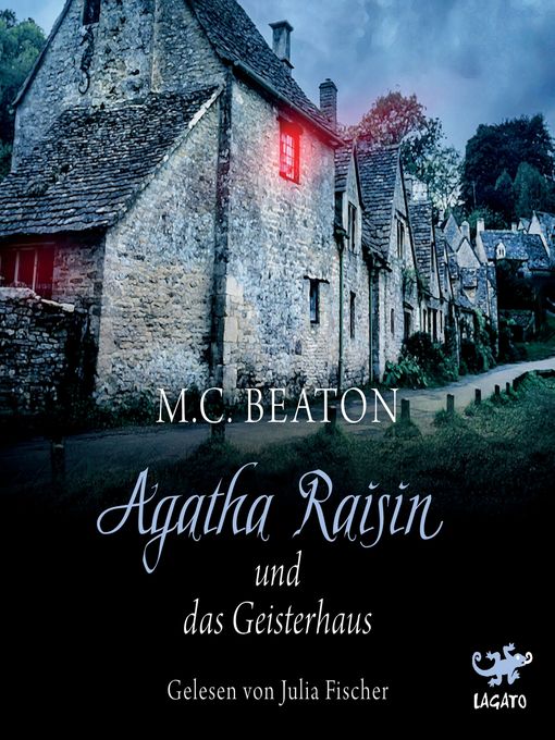 Titeldetails für Agatha Raisin und das Geisterhaus nach M. C. Beaton - Verfügbar
